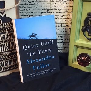 “QUIET UNTIL THE THAW”